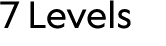 7 Levels 