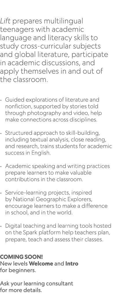  Lift prepares multilingual teenagers with academic language and literacy skills to study cross curricular subjects a...