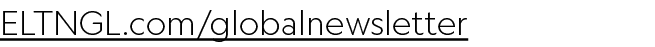 ELTNGL.com/globalnewsletter