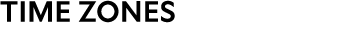 TIME ZONES