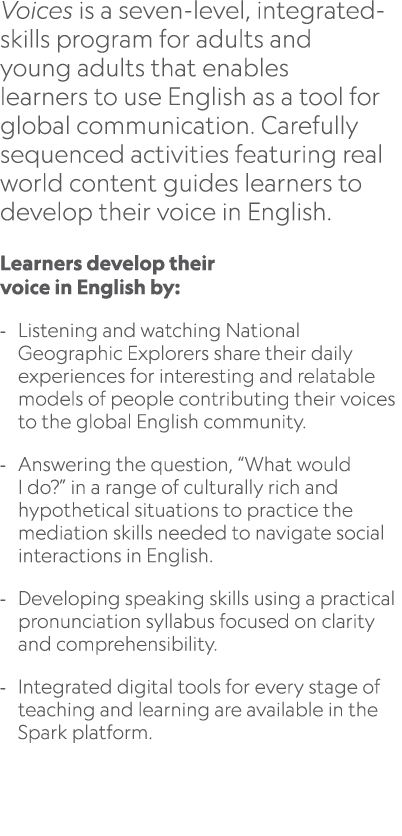 Voices is a seven level, integrated skills program for adults and young adults that enables learners to use English a...