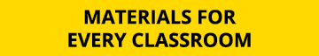 Materials for every classroom