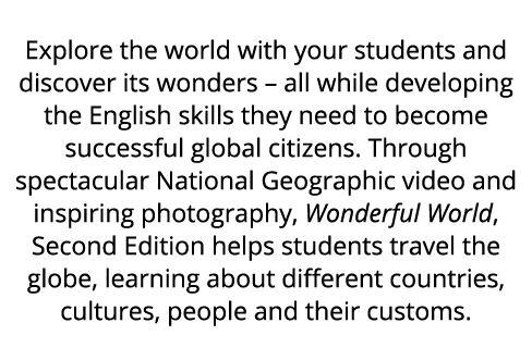 Explore the world with your students and discover its wonders – all while developing the English skills they need to ...