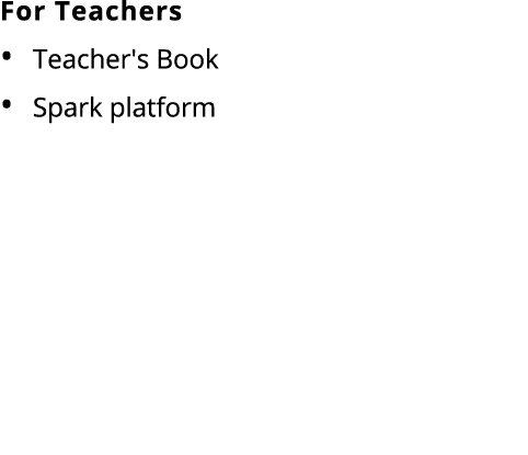 For Teachers • Teacher's Book • Spark platform 