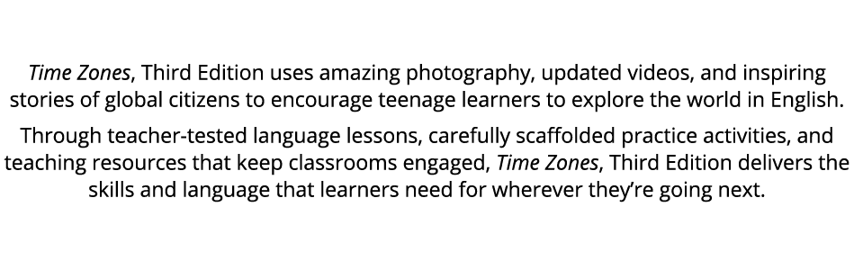 Time Zones, Third Edition uses amazing photography, updated videos, and inspiring stories of global citizens to encou...