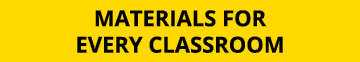 Materials for every classroom