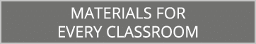 Materials for Every Classroom