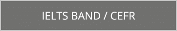 IELTS Band / CEFR