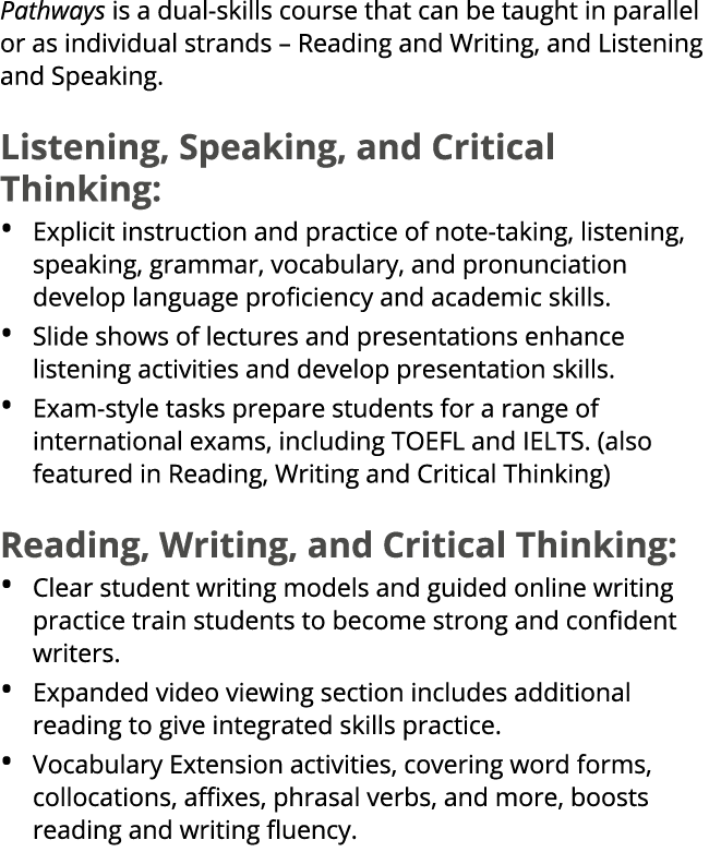 Pathways is a dual skills course that can be taught in parallel or as individual strands – Reading and Writing, and L...