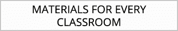 Materials for Every Classroom