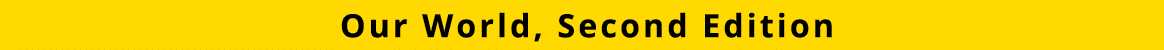 Our World, Second Edition