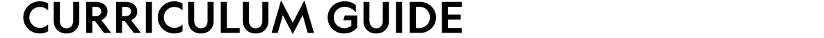 CURRICULUM GUIDE