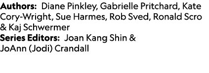 Authors: Diane Pinkley, Gabrielle Pritchard, Kate Cory Wright, Sue Harmes, Rob Sved, Ronald Scro & Kaj Schwermer Seri...