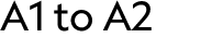 A1 to A2 