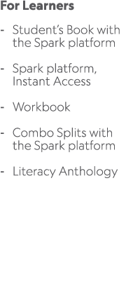 For Learners Student’s Book with the Spark platform Spark platform, Instant Access Workbook Combo Splits with the Spa...