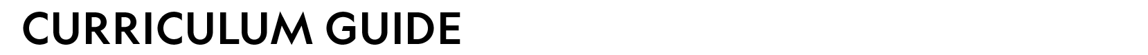 CURRICULUM GUIDE 