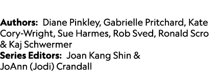  Authors: Diane Pinkley, Gabrielle Pritchard, Kate Cory Wright, Sue Harmes, Rob Sved, Ronald Scro & Kaj Schwermer Ser...