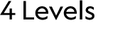 4 Levels 
