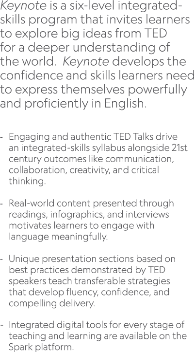 Keynote is a six level integrated skills program that invites learners to explore big ideas from TED for a deeper und...