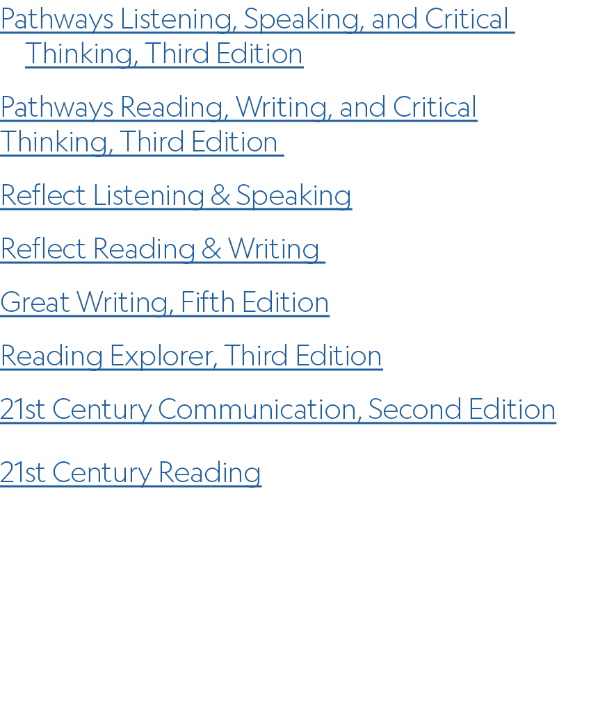 Pathways Listening, Speaking, and Critical Thinking, Third Edition Pathways Reading, Writing, and Critical Thinking, ...