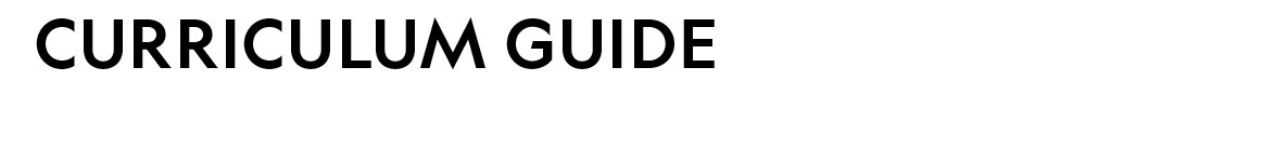 CURRICULUM GUIDE 