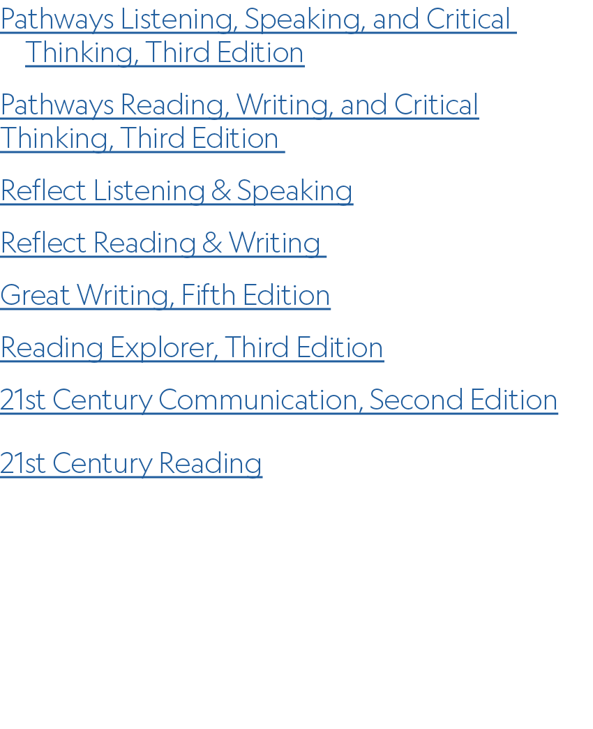Pathways Listening, Speaking, and Critical Thinking, Third Edition Pathways Reading, Writing, and Critical Thinking, ...