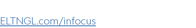 ELTNGL.com/infocus
