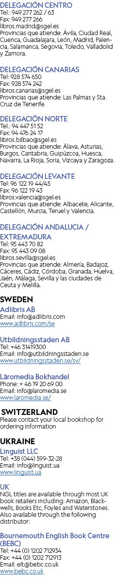 DELEGACI N CENTRO Tel.: 949 277 262 / 63 Fax: 949 277 266 libros.madrid@sgel.es Provincias que atiende: vila, Ciudad...