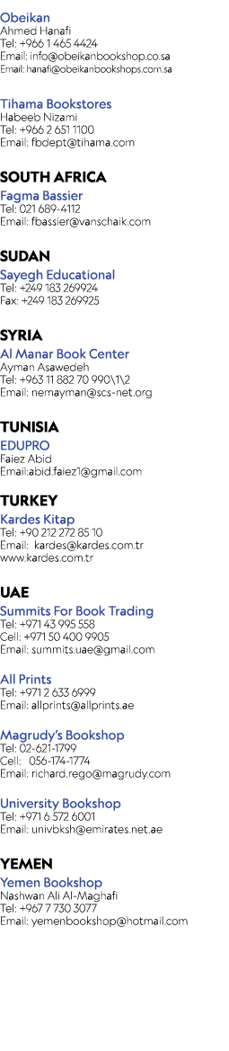 Obeikan Ahmed Hanafi Tel: +966 1 465 4424 Email: info@obeikanbookshop.co.sa Email: hanafi@obeikanbookshops.com.sa Tih...