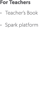 For Teachers Teacher’s Book Spark platform Authors: Keith S. Folse, April Muchmore Vokoun, Elena Vestri, David Clabea...