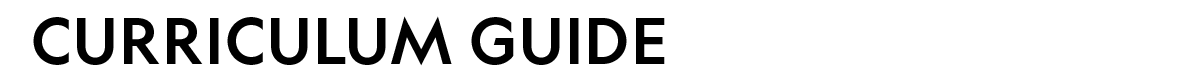 CURRICULUM GUIDE 