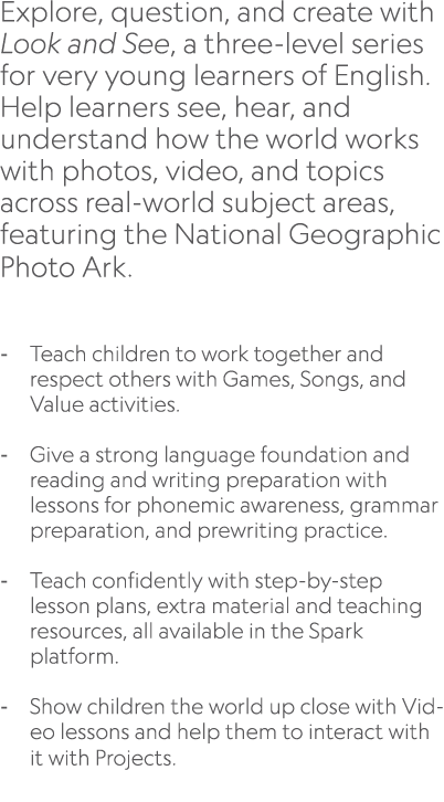 Explore, question, and create with Look and See, a three level series for very young learners of English. Help learne...