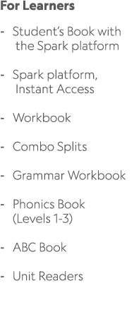 For Learners Student’s Book with the Spark platform Spark platform, Instant Access Workbook Combo Splits Grammar Work...