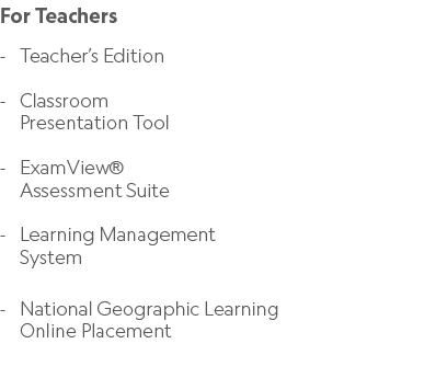 For Teachers Teacher’s Edition Classroom Presentation Tool ExamView® Assessment Suite Learning Management System Nati...