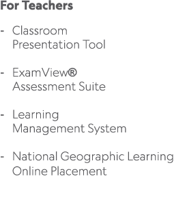 For Teachers Classroom Presentation Tool ExamView® Assessment Suite Learning Management System National Geographic Le...