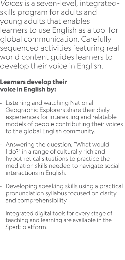 Voices is a seven level, integrated skills program for adults and young adults that enables learners to use English a...