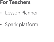 For Teachers Lesson Planner Spark platform 