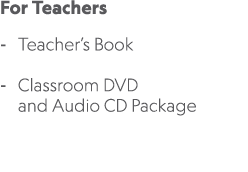 For Teachers Teacher’s Book Classroom DVD and Audio CD Package 