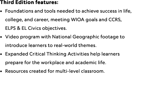 Third Edition features: • Foundations and tools needed to achieve success in life, college, and career, meeting WIOA ...