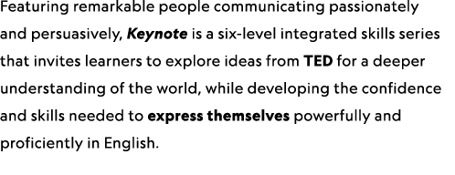 Featuring remarkable people communicating passionately and persuasively, Keynote is a six-level integrated skills ser...