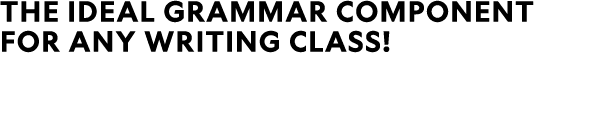 The ideal grammar component for any writing class! 