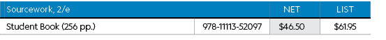 , Sourcework, 2/e,Net,List,, Student Book (256 pp.),978-11113-52097,$46.50 ,$61.95