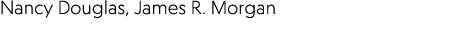 Nancy Douglas, ﻿James R. Morgan