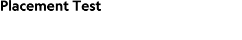 Placement Test