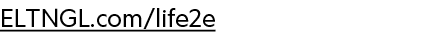 ELTNGL.com/life2e