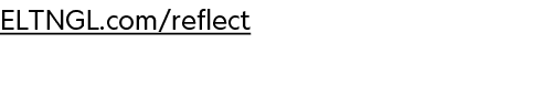 ELTNGL.com/reflect