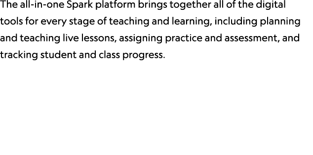 The all in one Spark platform brings together all of the digital tools for every stage of teaching and learning, incl...