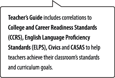 Teacher’s Guide includes correlations to College and Career Readiness Standards (CCRS), English Language Proficiency ...
