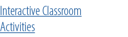 Interactive Classroom Activities
