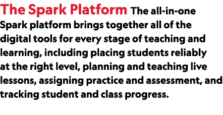 The Spark Platform The all in one Spark platform brings together all of the digital tools for every stage of teaching...